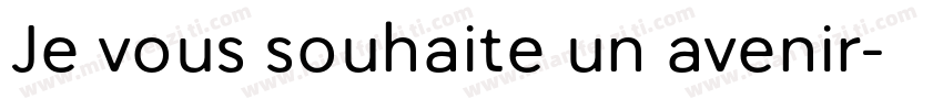Je vous souhaite un avenir字体转换